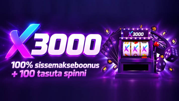 X3000: 100% boonust ja 100 tasuta keerutust